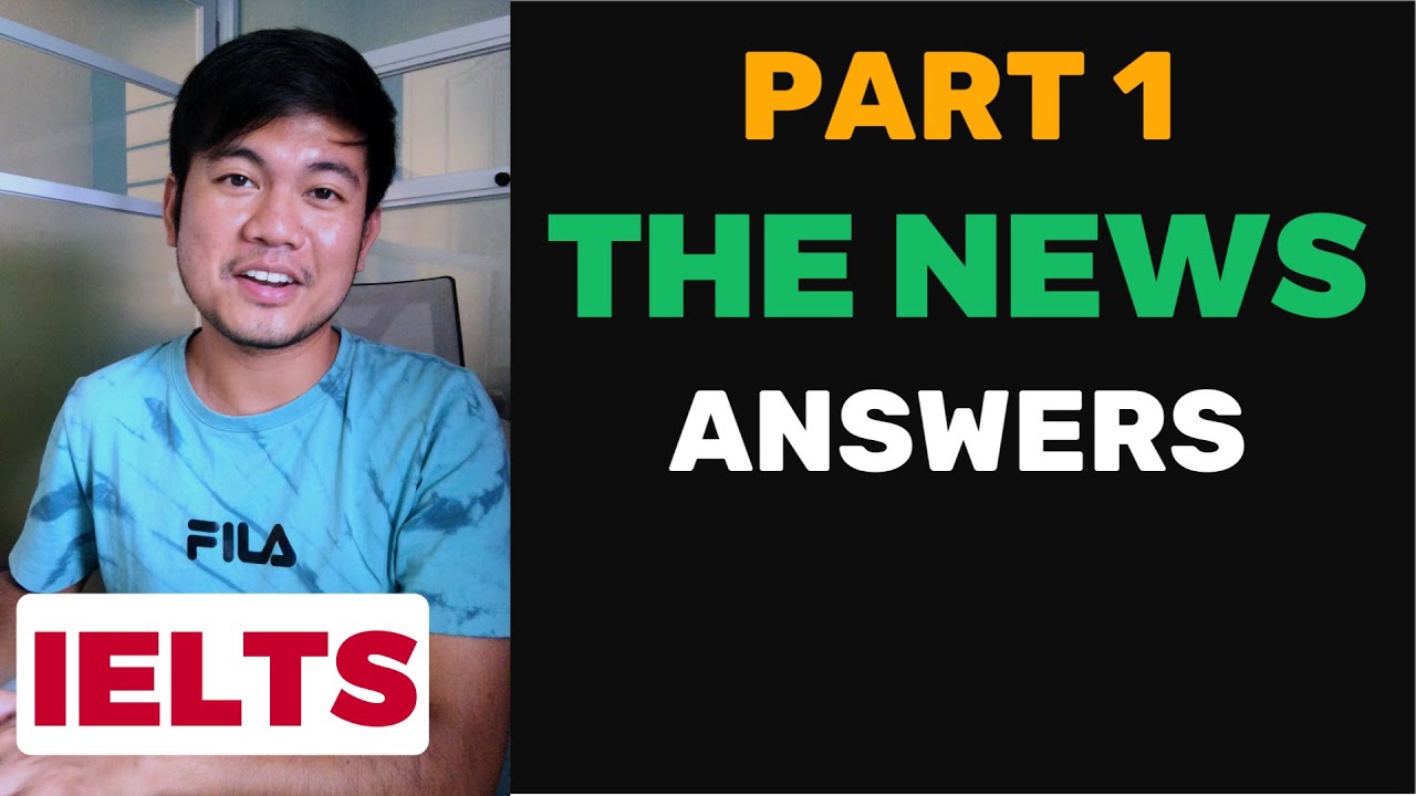 THE NEWS | IELTS Speaking Part 1 Recent Questions