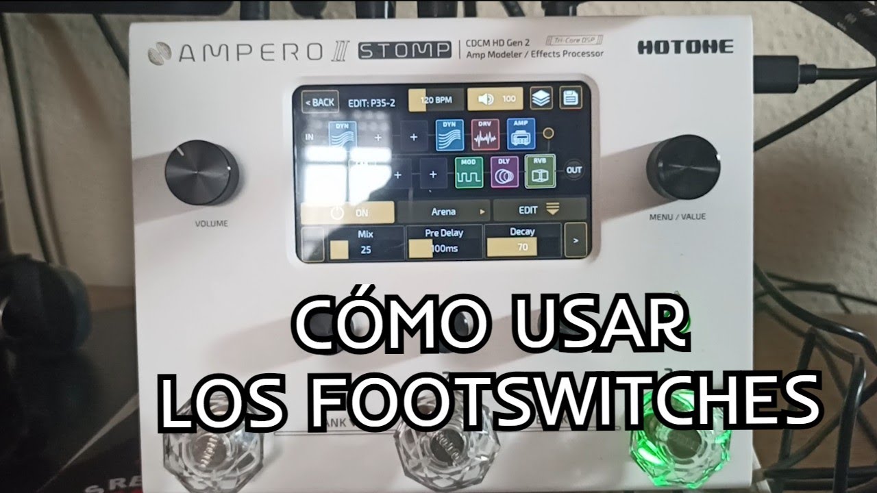 Cómo usar los FOOTSWITCHES de la HOTONE AMPERO STOMP - ESPAÑOL. BonelessMusic Channel.