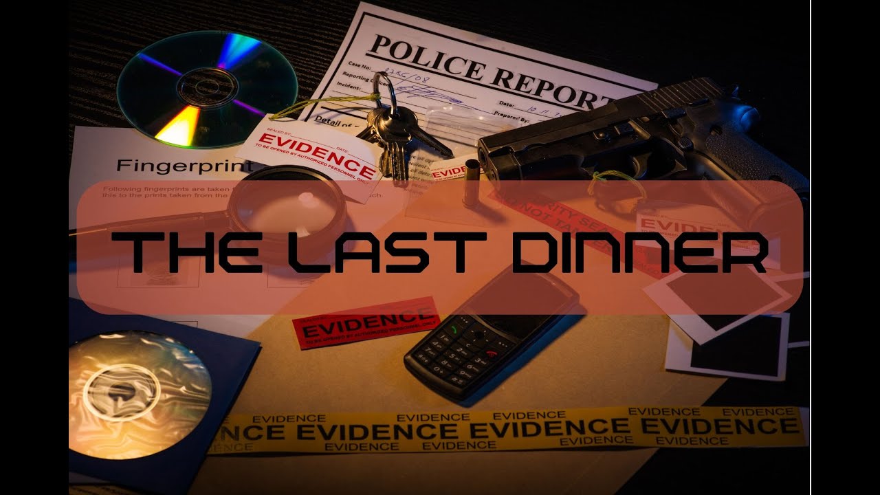 The last dinner