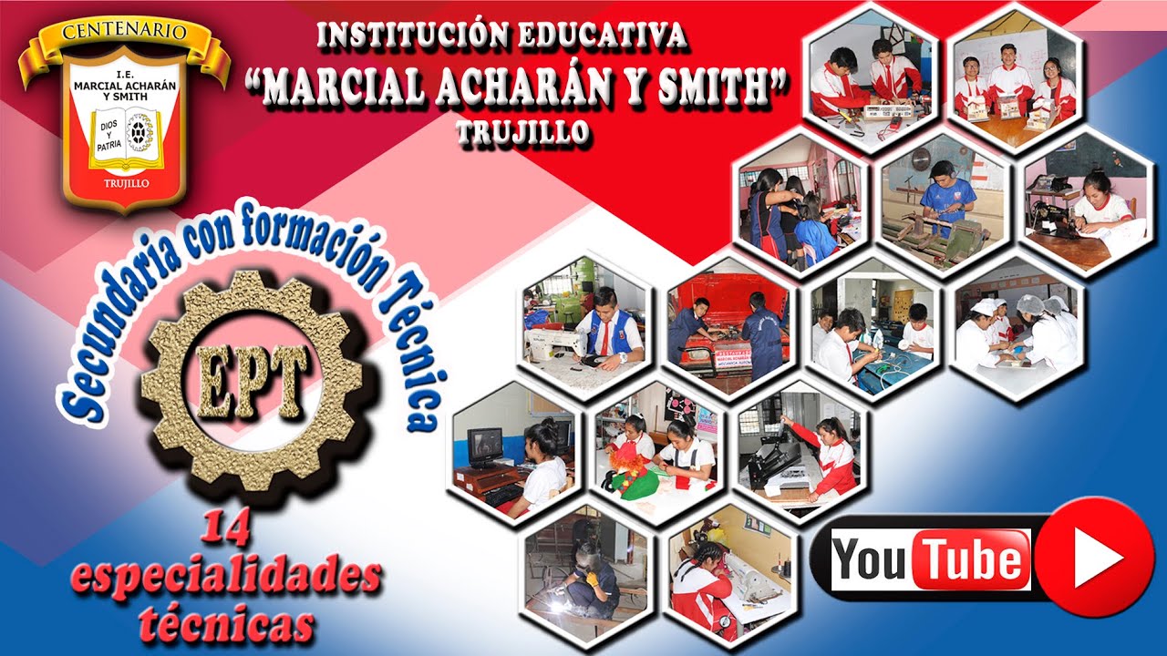 I.E. MARCIAL ACHARÁN Y SMITH - Secundaria con Formación Técnica - 2021 - 2022