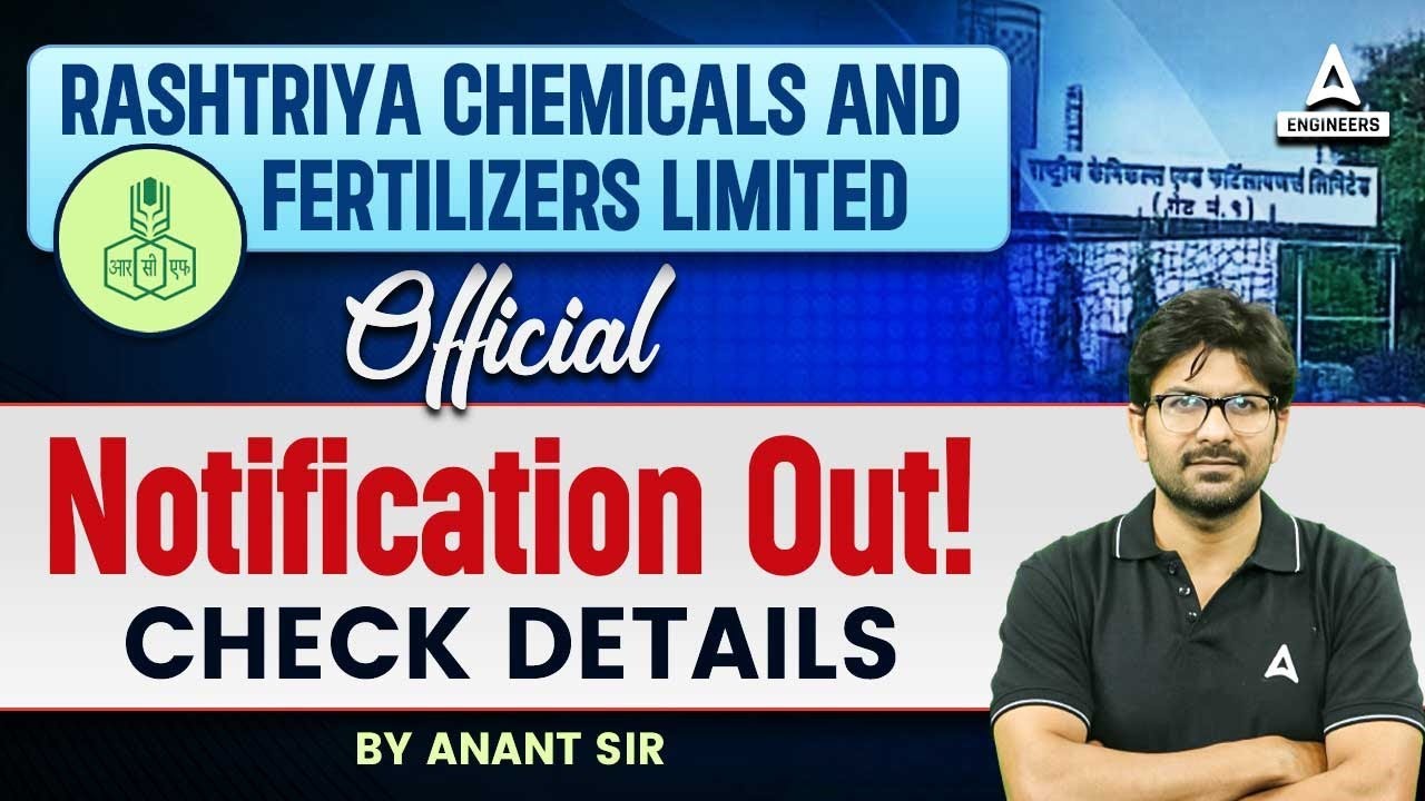 RCFL Recruitment 2024 | Rashtriya Chemicals and Fertilizers Limited Vacancy 2024 | Complete Details