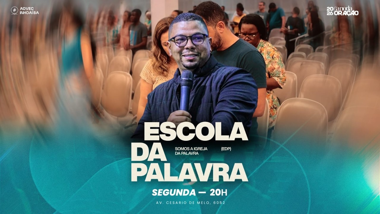 ESCOLA DA PALAVRA | 23/02 | ADVEC INHOAÍBA