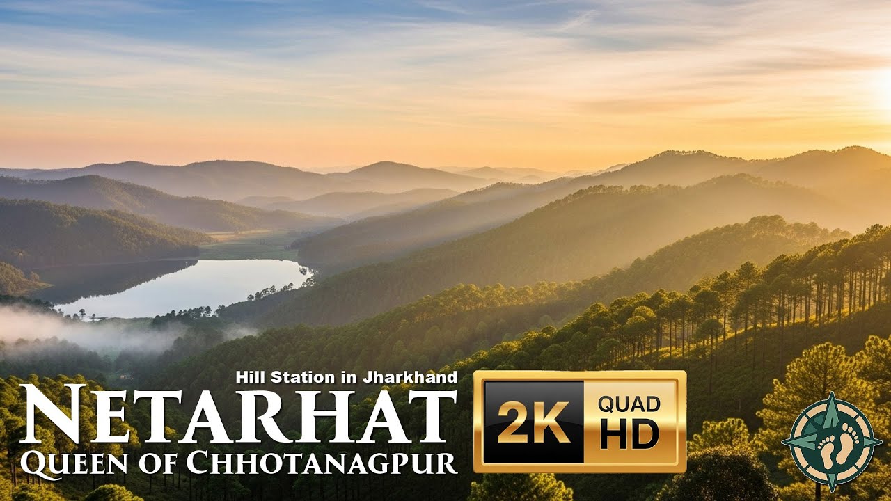 Netarhat: Jharkhand’s Hidden Paradise | Scenic Beauty | One of the most beautiful places on earth