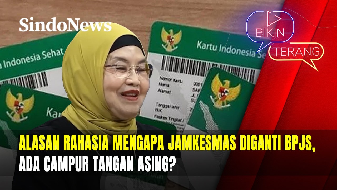 BPJS Bukan Untuk Rakyat? Eks Menkes Beberkan Fakta Pahit di Balik Layar | Bikin Terang | 15/02