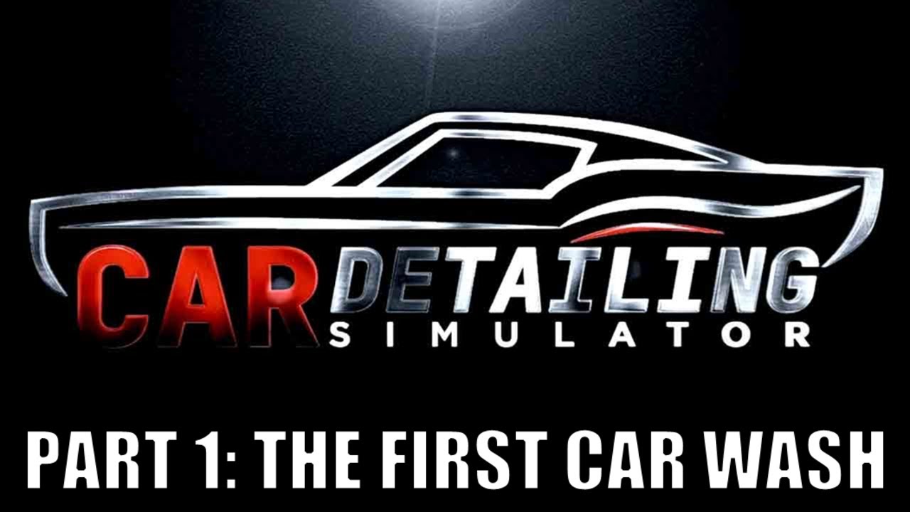 Car Detailing Simulator Gameplay Part 1: The First Car Wash