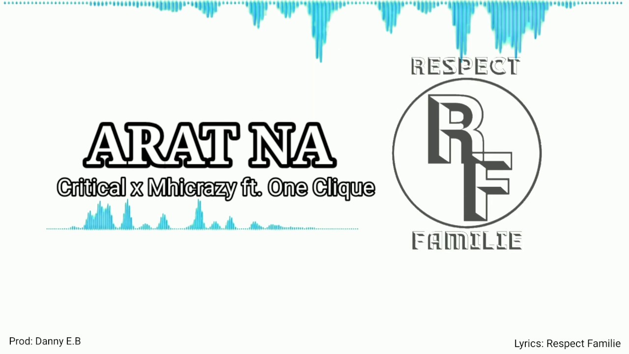 ARAT NA ( Official Video Lyrics )_By_Respect Familie_Prod. By Danny E.B