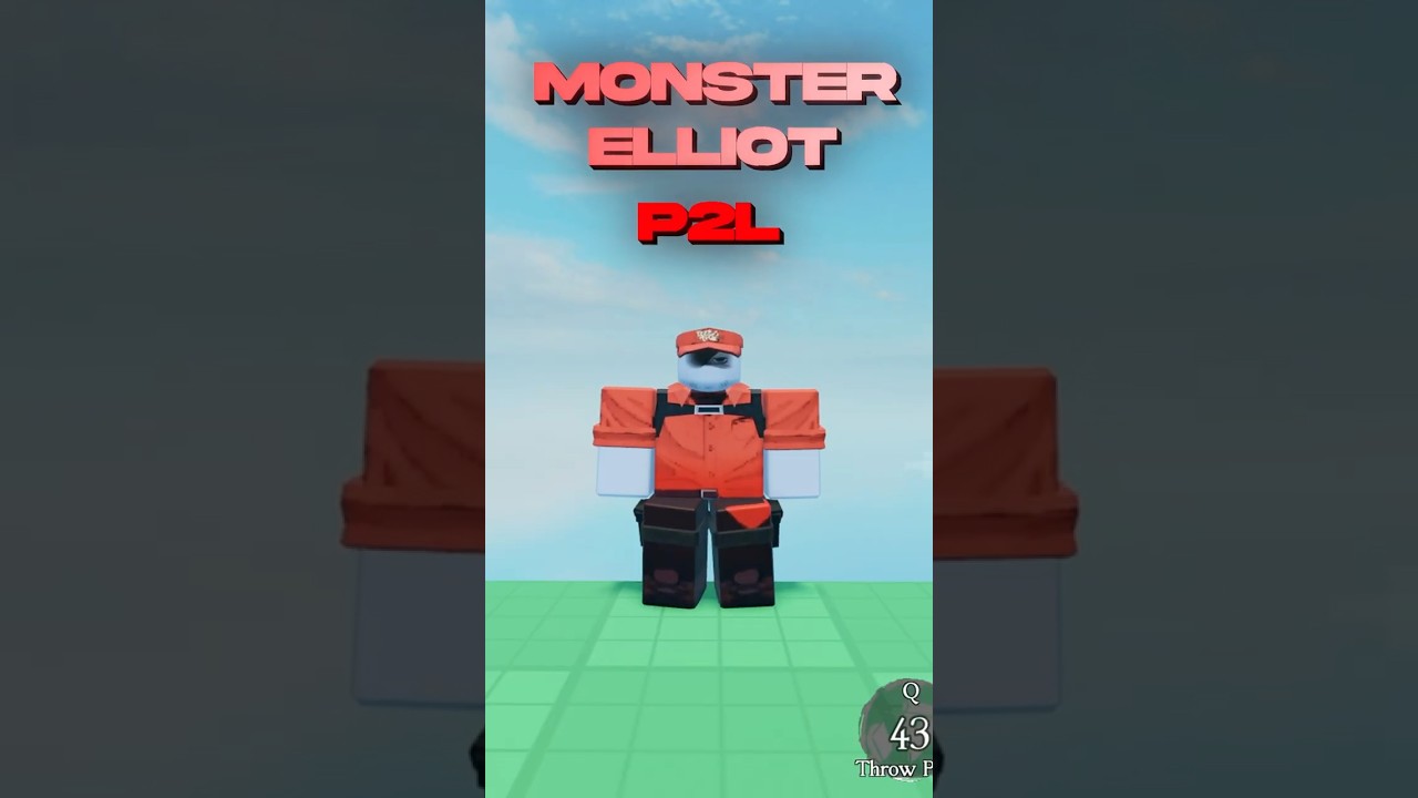 Monster Elliot is P2L? #forsaken