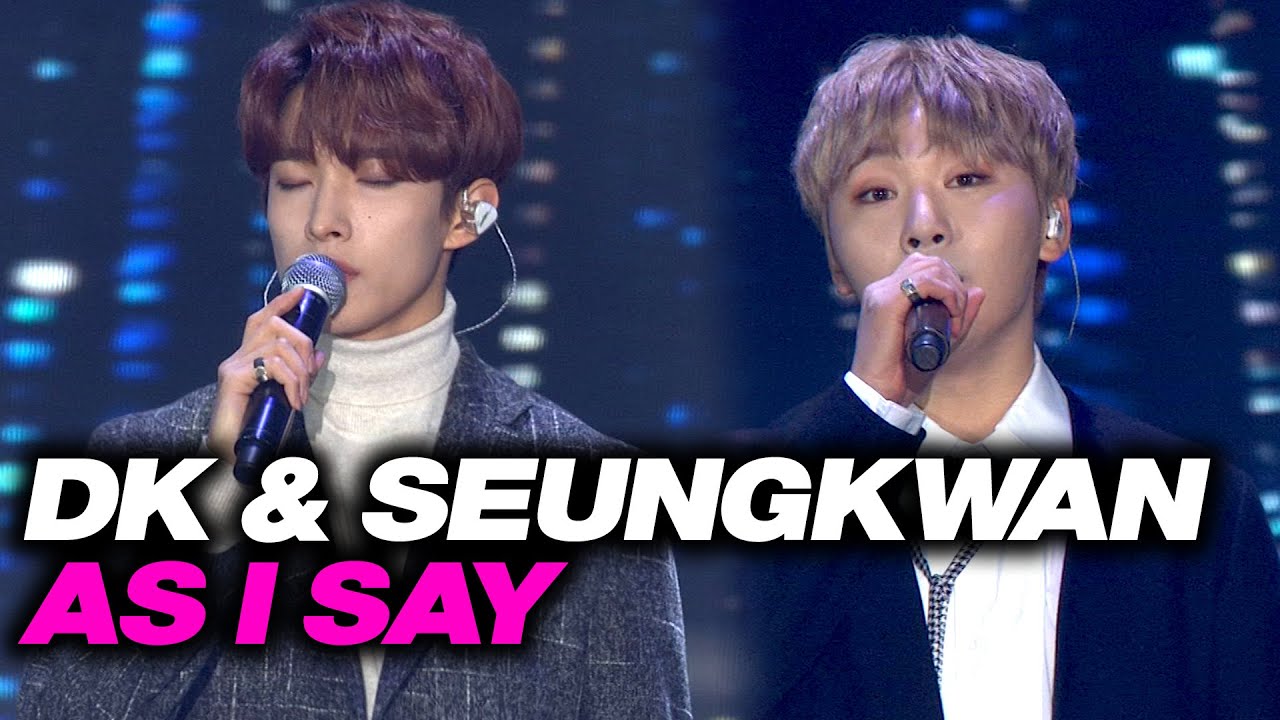[4K] SEVENTEEN DK & SEUNGKWAN - As I say