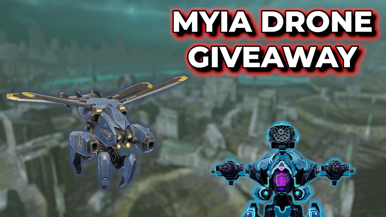 WR - Myia Drone Giveaway + Anaksor VS MF Clan | War Robots