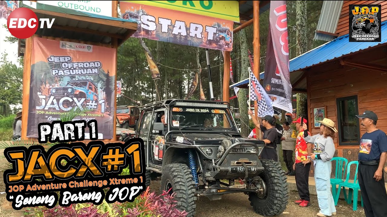PART 1 JOP ADVENTURE CHALLENGE XTREME #1 | EDC TV