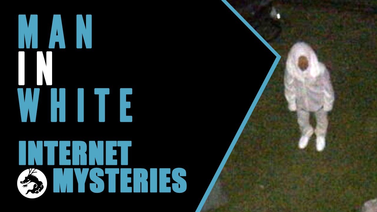 Internet Mysteries: The Man in White