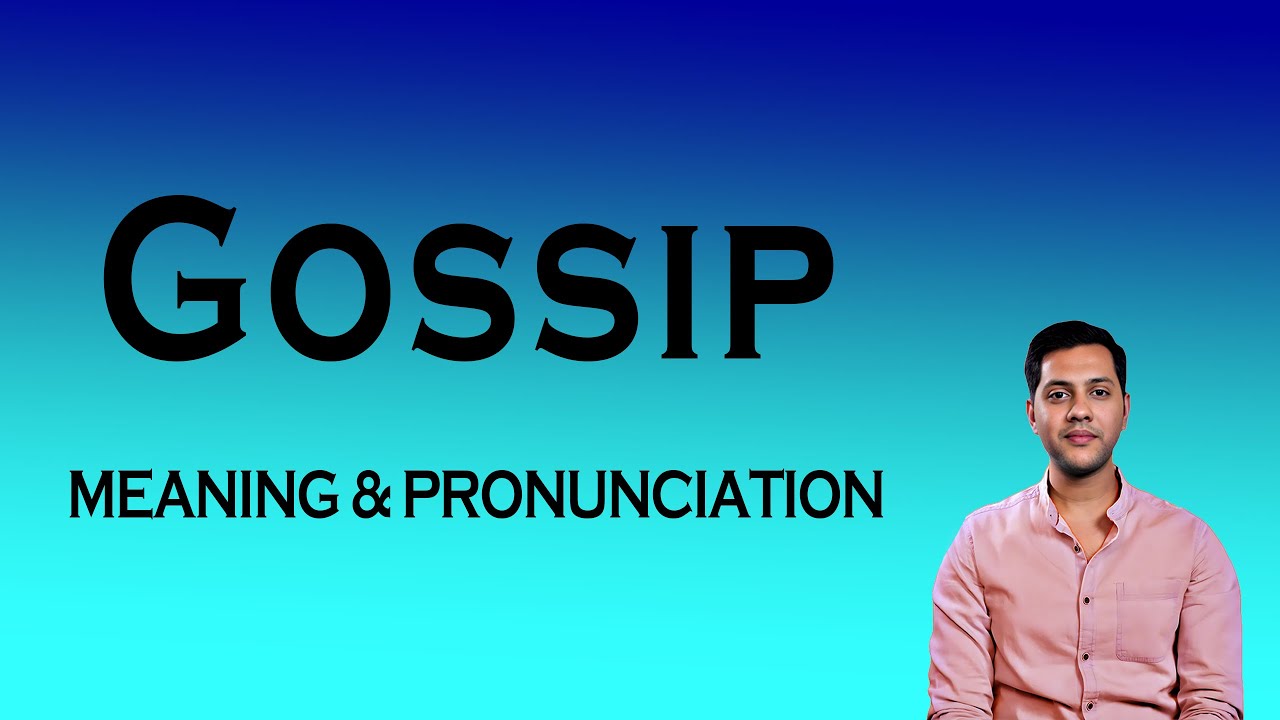 Gossip Meaning & Pronunciation | Speak English Clearly | Easy Learning |  Learn Meaning
