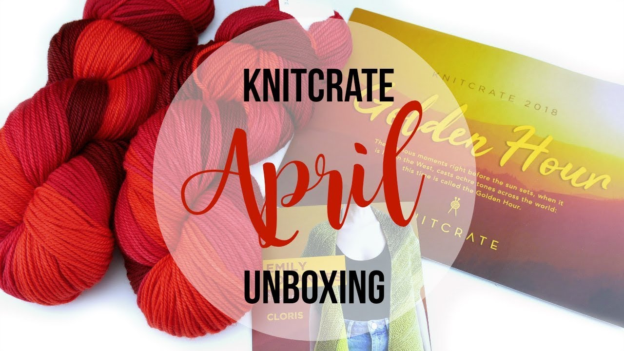April KnitCrate: Unboxing, Review, & Coupon Code!