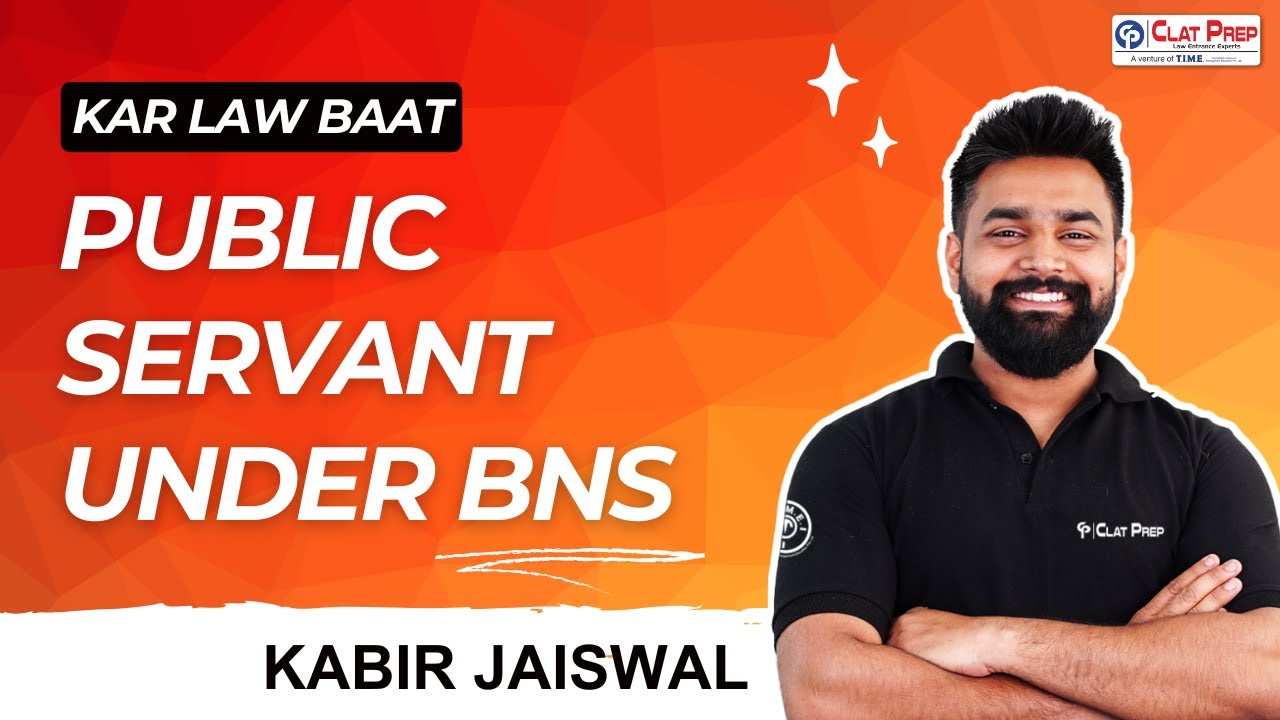 Public Servant Under BNS 2023: Roles, Protections & Accountability! ⚖️🏛️