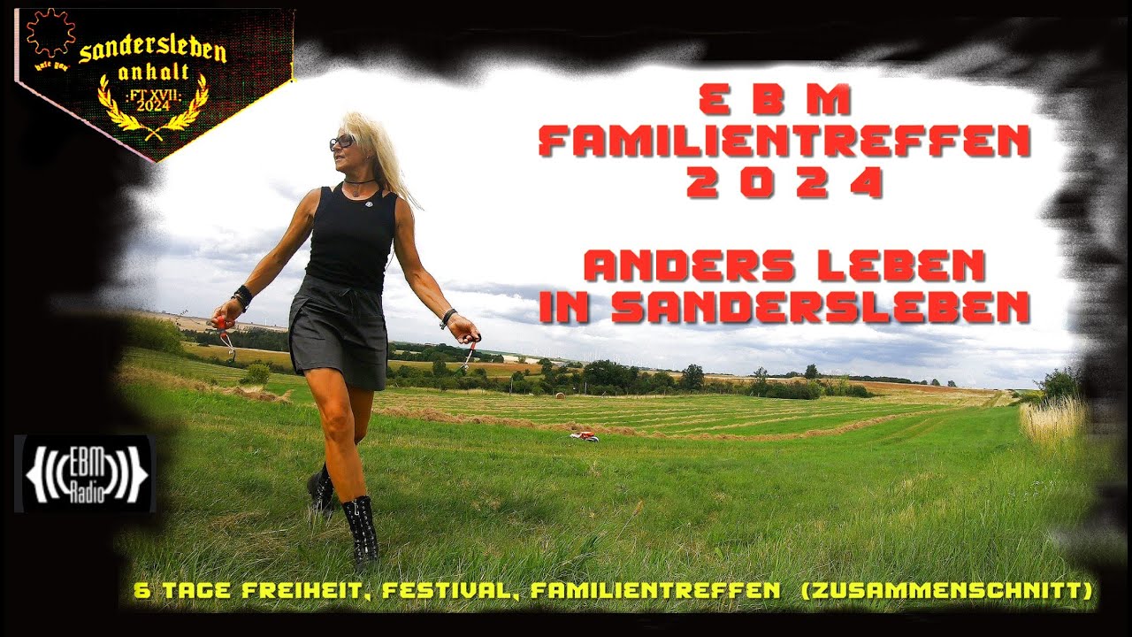 Anders leben in Sandersleben - 6 Tage Freiheit, Festival, Familientreffen 2024 (Zusammenschnitt)