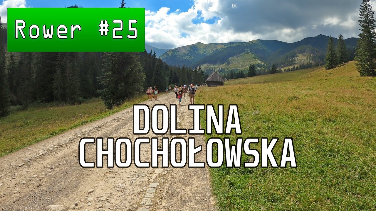 Dolina Chochołowska rowerem (cała)