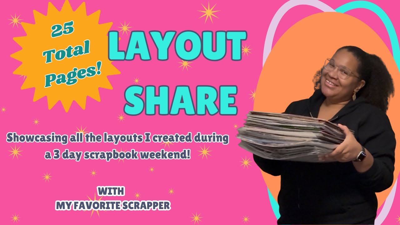 Scrapbook Layout Share | 25 Completed Layouts from a 3-Day Retreat!
