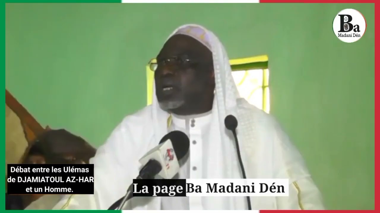Débat entre les Ulémas de la DJAMIATOUL AZ-HAR et un Homme.