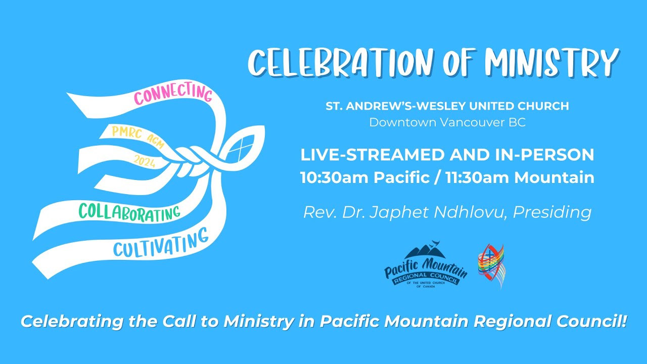 Celebration of Ministry ~ Service of Worship | AGM 2024 | Connecting, Collaborating, Cultivating