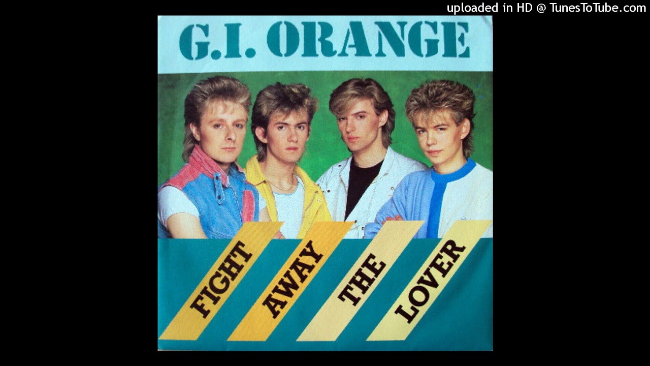G.I. Orange - Fight Away the Lover [1983] [magnums extended mix]