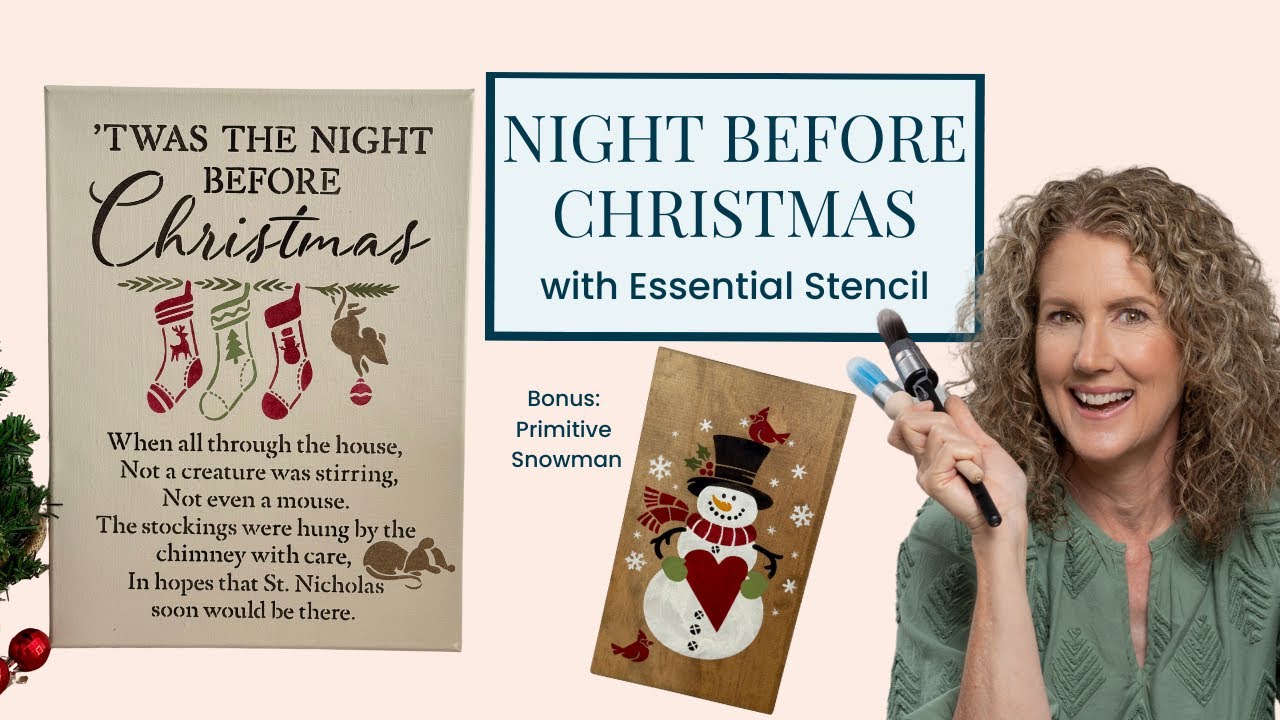 Night Before Christmas with Essential Stencil plus bonus Primitive Snowman tutorial