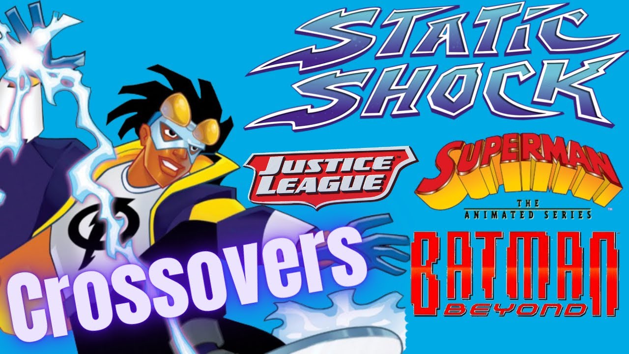 The Epic Static Shock Crossover Episodes