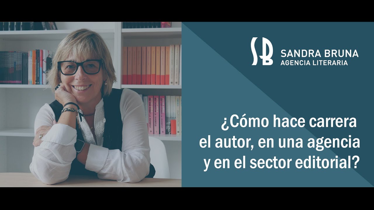 ¿Cómo hace carrera el autor en una agencia y en el sector editorial? - SB Agencia Literaria