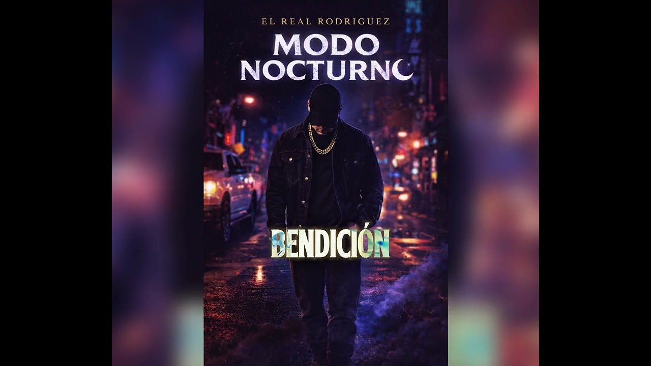 🌙🔥 MODO NOCTURNO – El Real Rodríguez (Video Lyric Oficial)