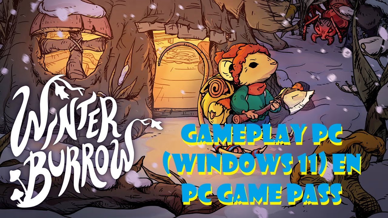 Winter Burrow (Español) de PC (Windows 11) (PC GAME PASS). Gameplay de los primeros minutos