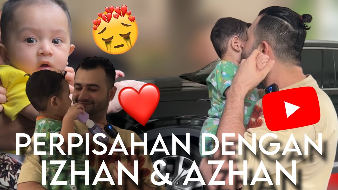 PERPISAHAN DENGAN IZHAN AZHAN