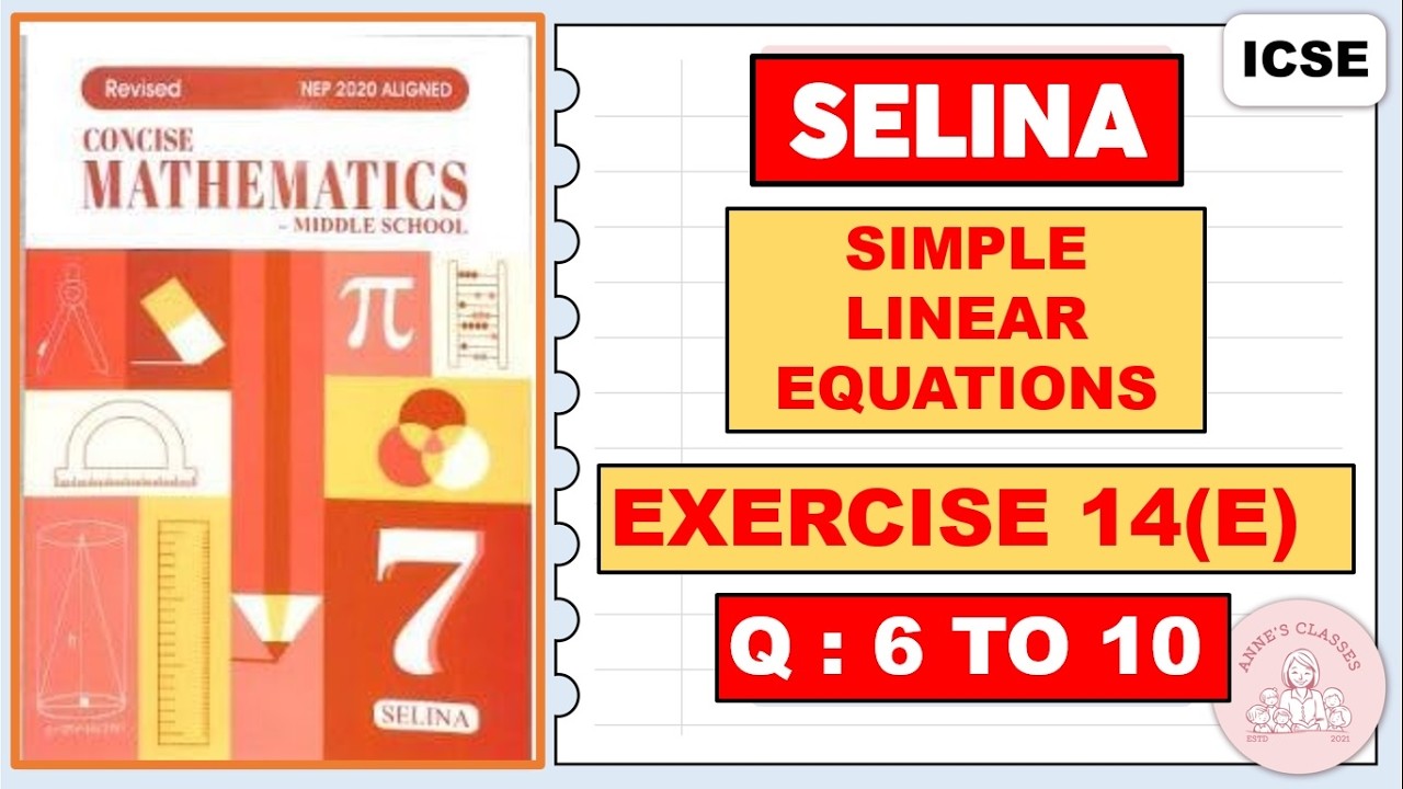 SIMPLE LINEAR EQUATIONS EXERCISE 14(E) QUESTIONS  6 TO 10.