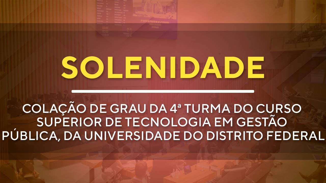 Solenidade - Formatura do Curso Superior de Tecnologia em Gestão Pública da ESG  - 19H - 09/08/2024