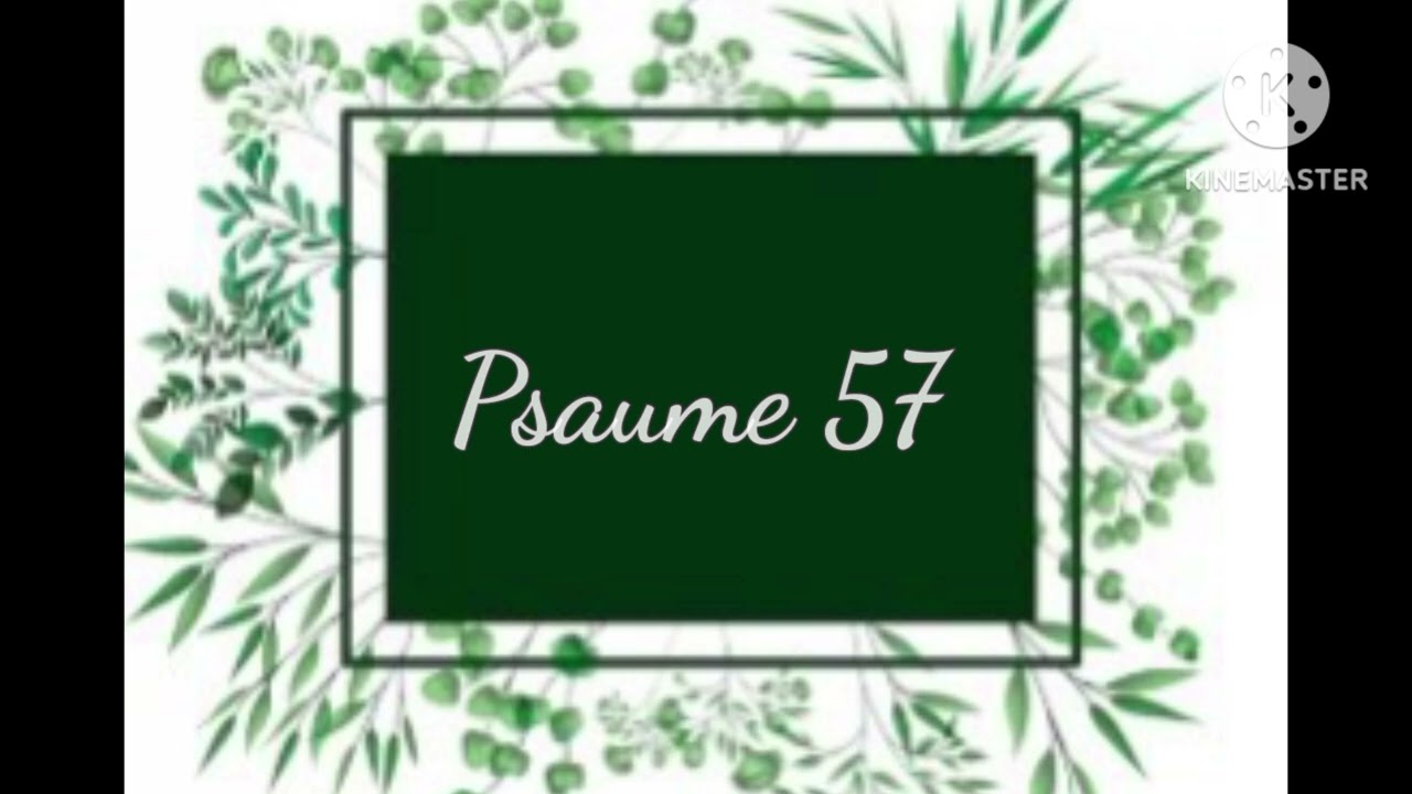 Psaume 57
