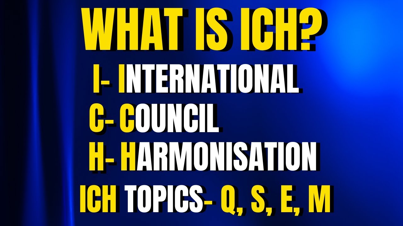 What is ICH?