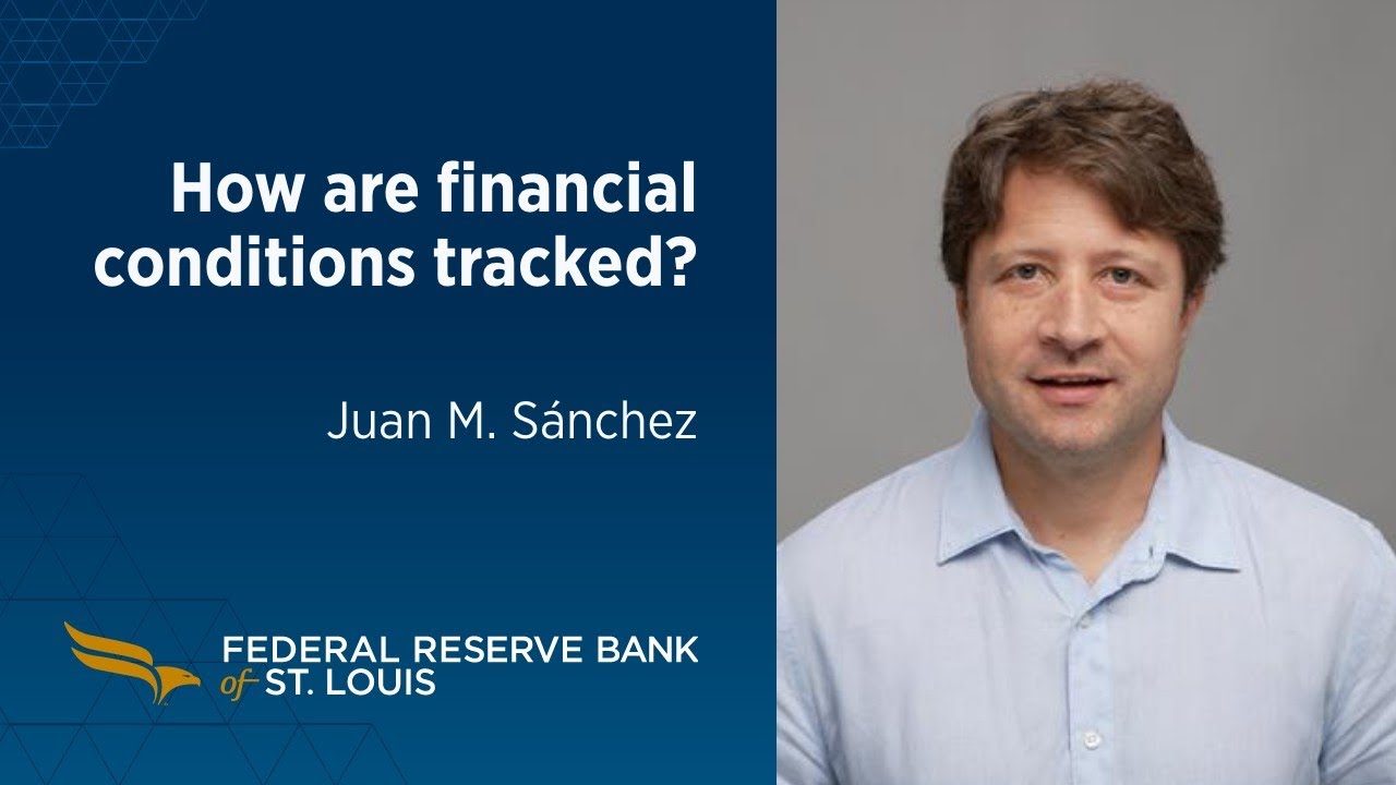 How Financial Conditions Are Tracked and Measured | Federal Reserve