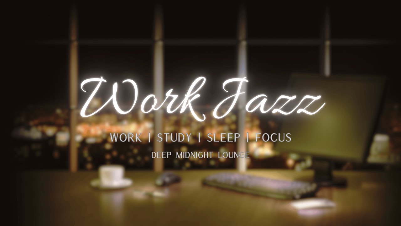 Deep Midnight Lounge | No Vocal Jazz Music | Work Music | Sleep Music | Study Music | 06