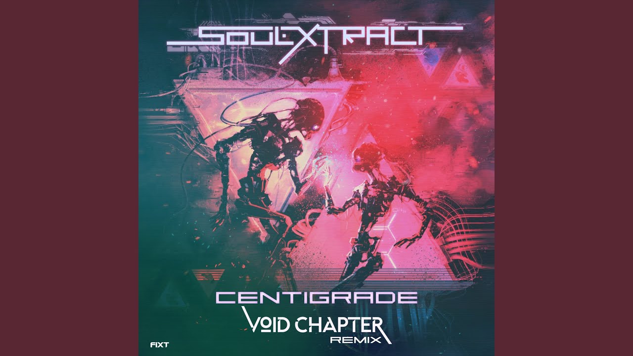 Centigrade (Void Chapter Remix)