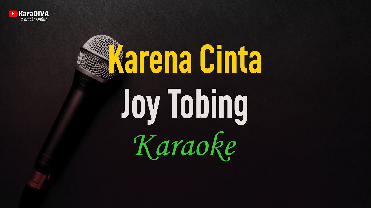 Joy Tobing - Karena Cinta (Karaoke)