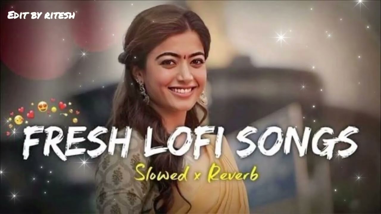 New lofi song mind relaxing song