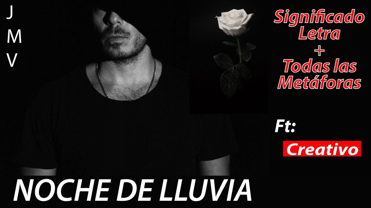Noche De Lluvia - José Madero Análisis completo / Todo Detrás de la letra