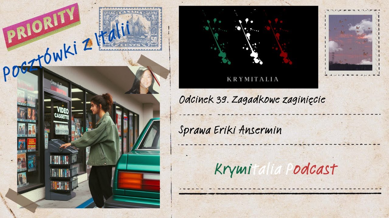 Odcinek 39. Erika Ansermin (podcast kryminalny)