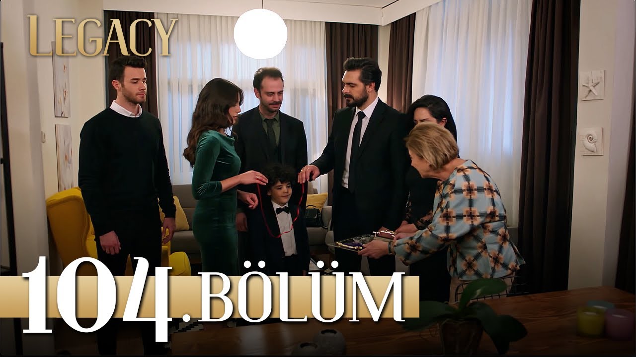 Emanet 104. Bölüm | Legacy Episode 104