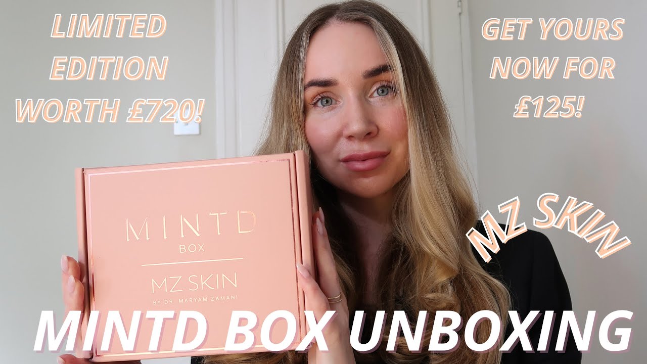 UNBOXING THE MINTD BOX / MZ SKIN BY DR. MARYAM ZAMANI - -TOTAL VALUE £720 - -LIMITED EDITION, £125!