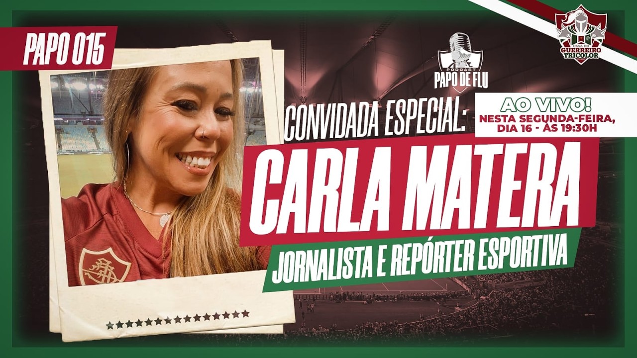 Papo de Flu #015 - Bastidores e Resenha Tricolor com Pierri Carvalho