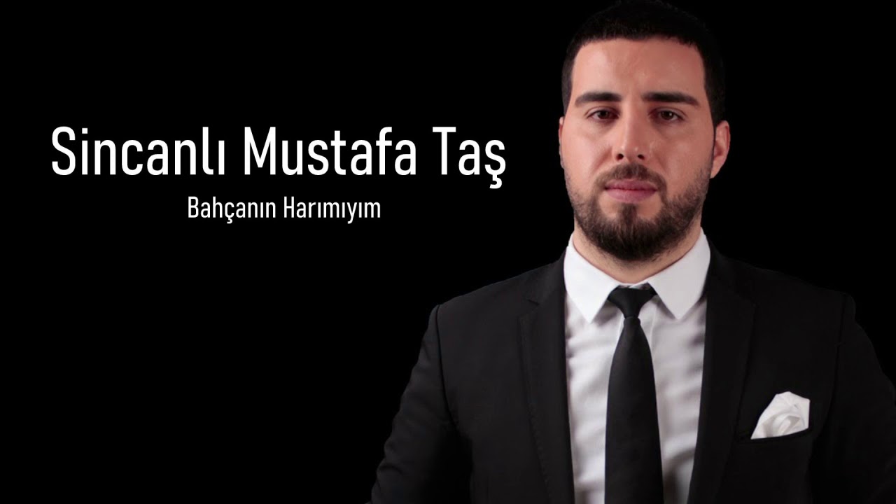 Mustafa Taş - Bah&ccedil;anın Harımıyım