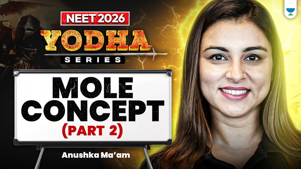 Yodha Series | Mole Concept Part 2 | NEET-2026 | Anushka choudhary