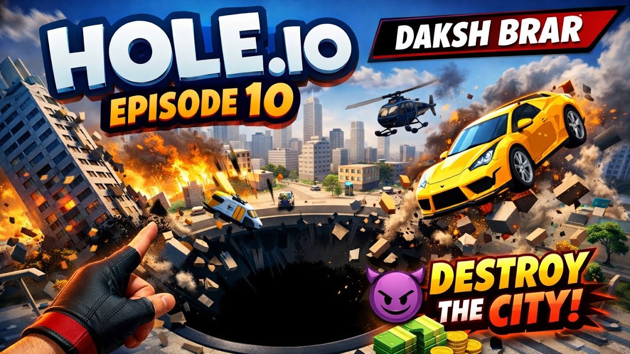 Hole io episode 10 Daksh brar 