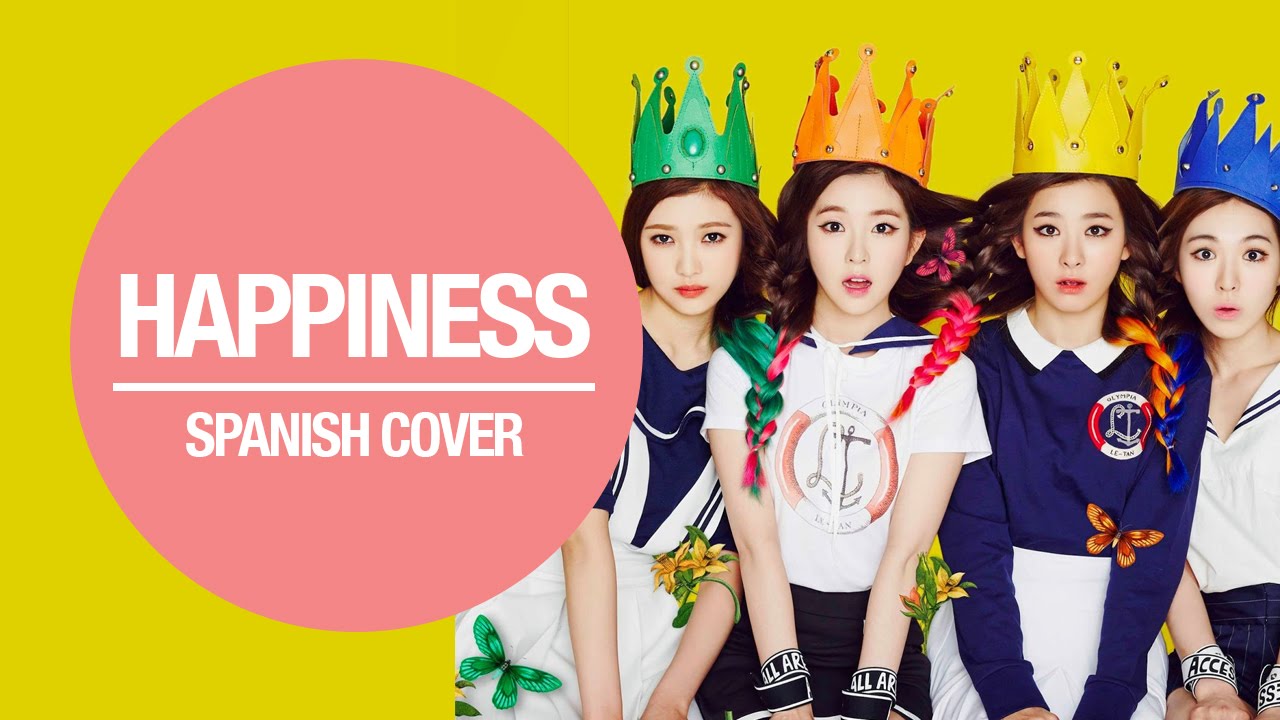 Red Velvet - Happiness Cover Español