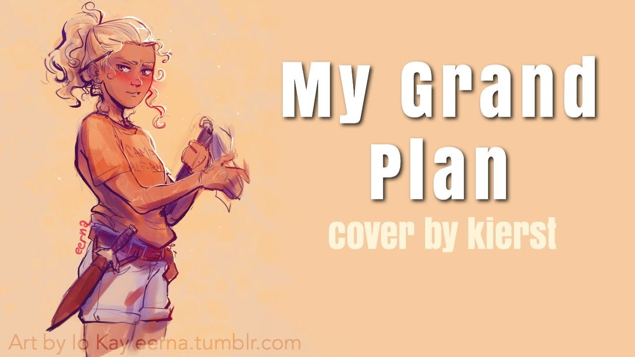 My Grand Plan || The Lightning Thief Musical Cover