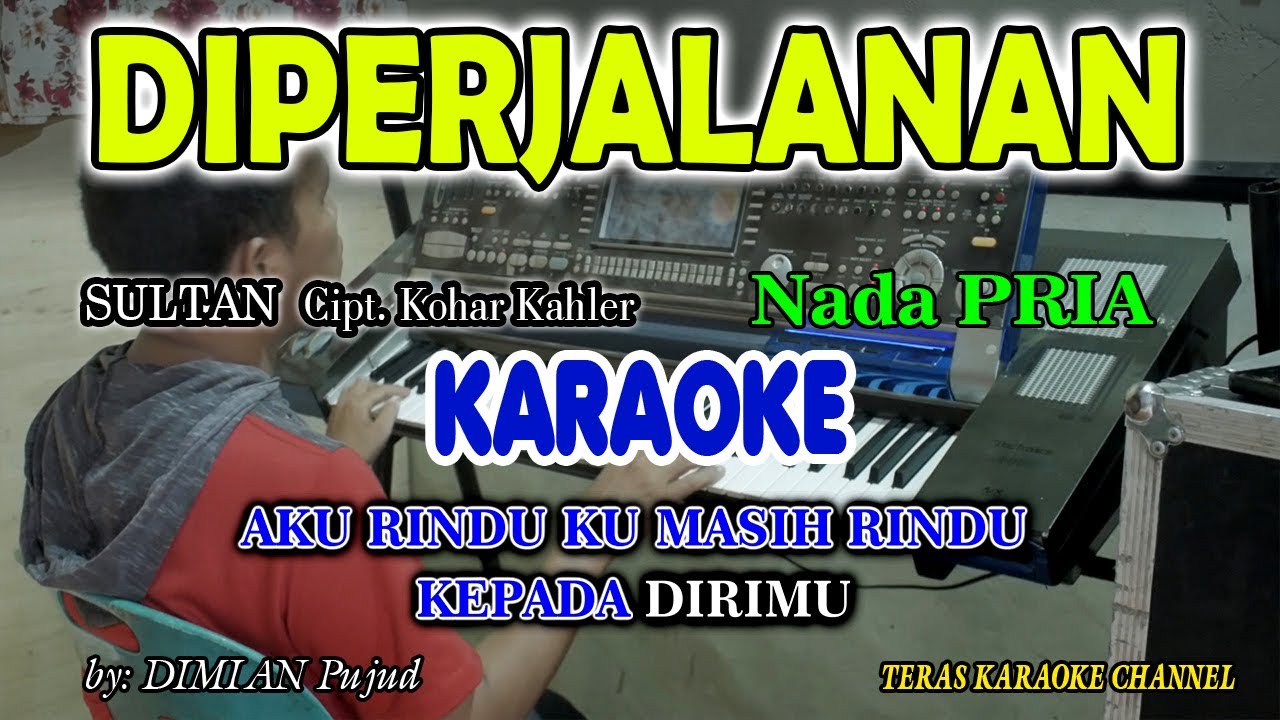 DIPERJALANAN Karaoke Nada Pria I Teras Karaoke Channel I Live Musik Record